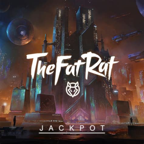 thefatrat jackpot